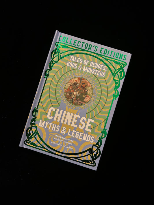 Chinese Myths & Legends: Collector’s Edition - Hin Ming Frankie Chik