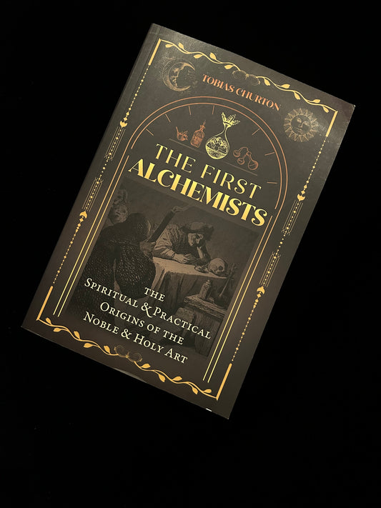 The First Alchemists - Tobias Churton