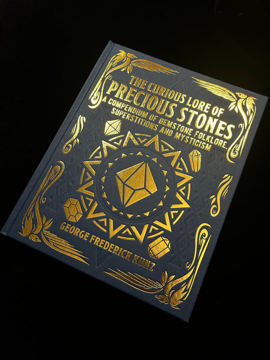 The Curious Lore of Precious Stones - George Frederick Kunz