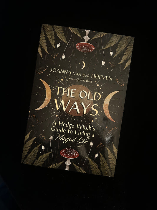 The Old Ways - Joanna Van Der Hoeven